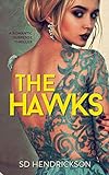 The Hawks: A Romantic Suspense Novel (English Edition) livre