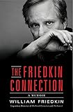 The Friedkin Connection: A Memoir livre