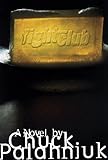 Fight Club - A Novel livre