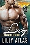 Lucky (No Prisoners MC Book 4) (English Edition) livre