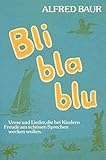 Bli bla blu: Verse und Lieder livre