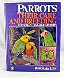 Parrots: Their Care and Breeding livre