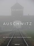 Auschwitz: Die Geschichte des Vernichtungslagers (edition ost) livre
