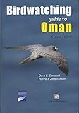 Birdwatching Guide to Oman by Dave Sargeant (2008-01-02) livre