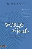 Words that Touch: How to Ask Questions Your Body Can Answer - 12 Essential 'Clean Questions' for Min livre