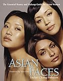 Asian Faces: The Essential Beauty and Makeup Guide for Asian Women livre
