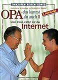 Opa, das kannst Du auch! (2) Mein Enkel erklärt mir das Internet livre