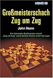 Großmeisterschach Zug um Zug livre