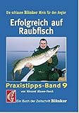 Erfolgreich auf Raubfisch: Praxistipps Band 9 (Blinker Minis) livre