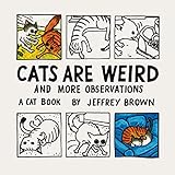 Cats Are Weird: And More Observations (English Edition) livre
