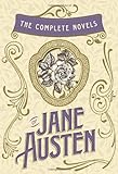 The Complete Novels of Jane Austen: Emma, Pride and Prejudice, Sense and Sensibility, Northanger Abb livre