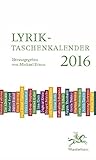 Lyrik-Taschenkalender 2016: Poesie livre
