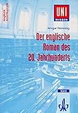 Uni-Wissen, Der englische Roman des 20. Jahrhunderts (Uni-Wissen Anglistik/Amerikanistik) livre