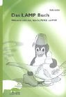 Das LAMP Buch. Webserver mit Linux, Apache, MySQL und PHP livre