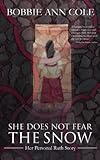 She Does Not Fear the Snow (English Edition) livre