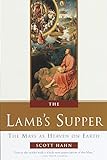 The Lamb's Supper: The Mass as Heaven on Earth livre