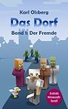 Das Dorf Band 1: Der Fremde livre