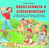 Rasselschwein und Glöckchenschaf. CD: Mit Orff-Instrumenten im Kinder-und Musikgarten spielerisch m livre
