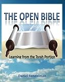 The Open Bible: Learning from the Torah Portion livre