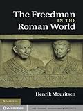 The Freedman in the Roman World (English Edition) livre