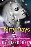 Thirty Days: Part One (English Edition) livre