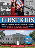 First Kids: The True Story of All the President's Children livre
