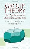 Group Theory: The Application To Quantum Mechanics livre