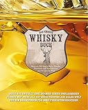 Das große Whisky Buch (im Schuber): Mehr als 200 Single Malts, Blends, Bourbons und Rye-Whiskys aus livre