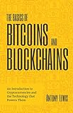 The Basics of Bitcoins and Blockchains: An Introduction to Cryptocurrencies and the Technology that livre