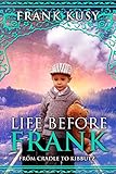 Life before Frank: from Cradle to Kibbutz (English Edition) livre