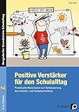 Positive Verstärker für den Schulalltag - Kl. 5/6: Praktische Materialien zur Verbesserung des Arb livre