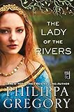 The Lady of the Rivers: A Novel livre