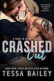 Crashed Out (Made in Jersey Book 1) (English Edition) livre