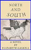 North and South a Novel (Annotated) (English Edition) livre