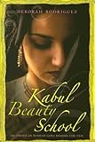 Kabul Beauty School: An American Woman Goes Behind the Veil (English Edition) livre