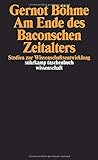 Am Ende des Baconschen Zeitalters: Studien zur Wissenschaftsentwicklung (suhrkamp taschenbuch wissen livre