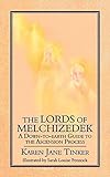The Lords of Melchizedek: A Down-to-earth Guide to the Ascension Process livre