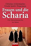 Frauen und die Scharia: Die Menschenrechte im Islam livre