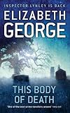 This Body of Death: An Inspector Lynley Novel: 13 (English Edition) livre