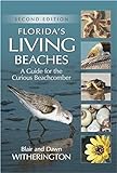 Florida's Living Beaches: A Guide for the Curious Beachcomber livre