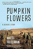 Pumpkinflowers: A Soldier's Story livre