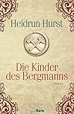 Die Kinder des Bergmanns (Liebe in Zeiten des Krieges 1) livre