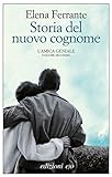Storia del nuovo cognome (L'amica geniale Vol. 2) (Italian Edition) livre