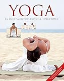 Yoga - Das große Praxisbuch für Einsteiger & Fortgeschrittene: Über 120 Übungen und 700 brillant livre