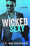 Wicked Sexy (Wicked Games Book 2) (English Edition) livre