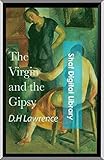 The Virgin and the Gipsy (Annotated): With biographical Introduction (English Edition) livre