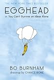 Egghead: Or, You Can't Survive on Ideas Alone livre