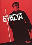 The Death of Stalin: Eine wahre Geschichte... auf sowjetische Art livre