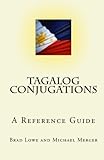 Tagalog Conjugations: A Reference Guide livre