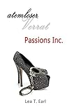 Passions Inc. - Atemloser Verrat livre